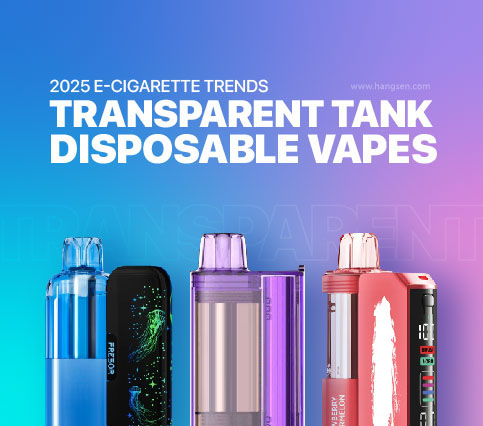 2025 Vape Industry Trends: Transparent Tank Disposable Vapes